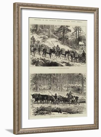 Sketches in the Colorado Mining Districts, North America-null-Framed Giclee Print