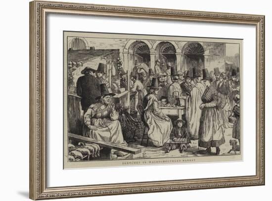 Sketches in Wales, Holyhead Market-null-Framed Giclee Print