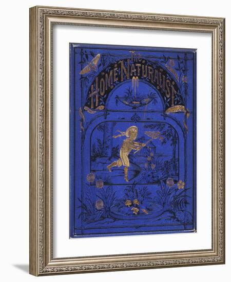 Smithsonian Libraries: Front cover for The Home Naturalist by Harland Coultas-null-Framed Art Print