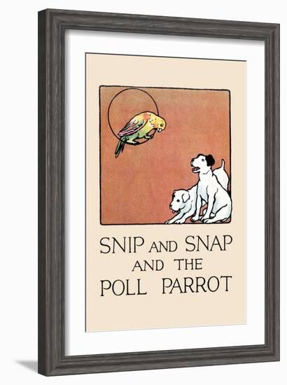 Snip And Snap And the Poll Parrot-Julia Dyar Hardy-Framed Art Print