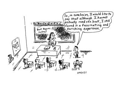 So, in conclusion, I would like to say that although I haven't actually re… - Cartoon' Premium Giclee Print - David Sipress So, in conclusion, I would like to say that although I haven't actually re… - Cartoon' Premium Giclee Print - David Sipress