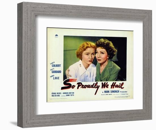 So Proudly We Hail, 1943-null-Framed Premium Giclee Print
