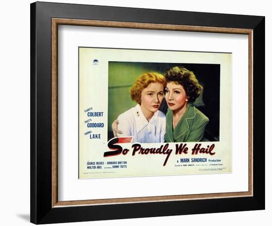 So Proudly We Hail, 1943-null-Framed Premium Giclee Print