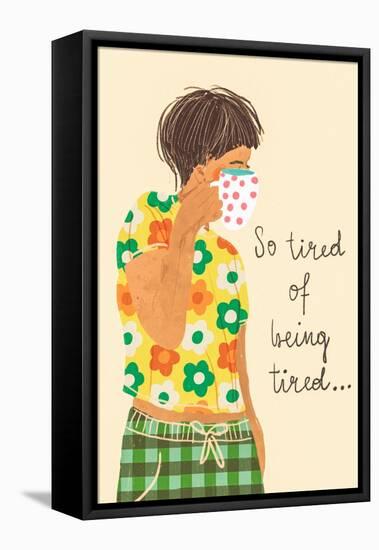 So Tired-Gigi Rosado-Framed Premier Image Canvas