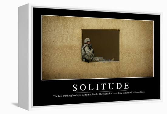 Solitude: Inspirational Quote and Motivational Poster-null-Framed Premier Image Canvas