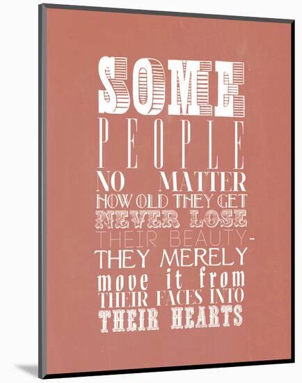 Some People No Matter How Old They Get Never Lose-null-Mounted Giclee Print