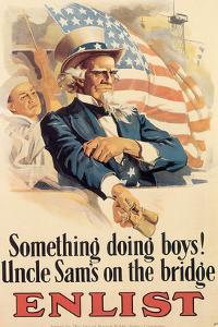 Something Doing Boys! Uncle Sam's On The Bridge
