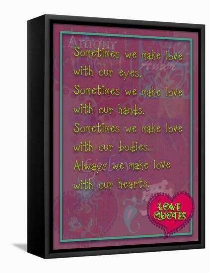 Sometimes We Make Love with Our Eyes-Cathy Cute-Framed Premier Image Canvas