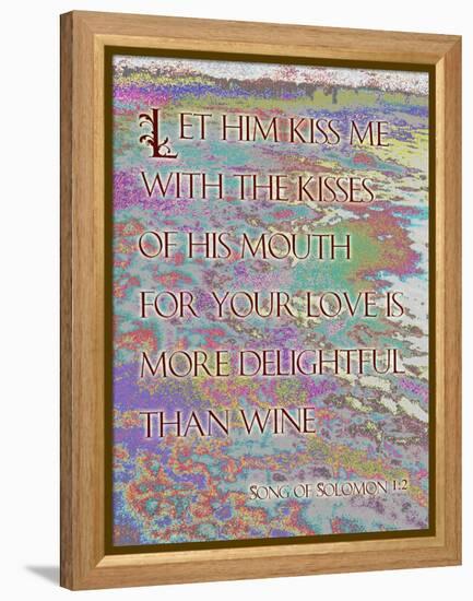 Song of Solomon 1:2-Cathy Cute-Framed Premier Image Canvas