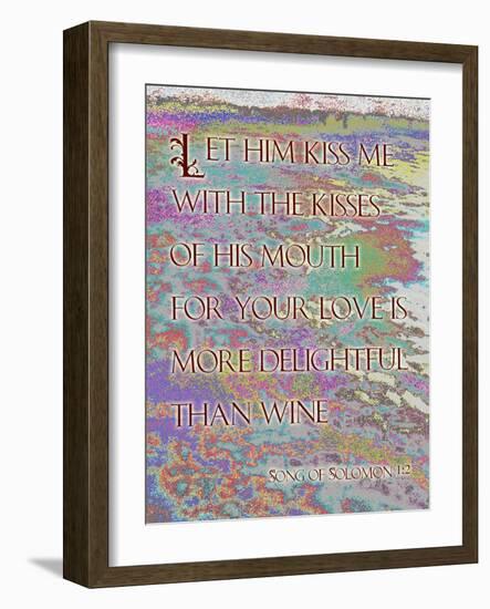 Song of Solomon 1:2-Cathy Cute-Framed Giclee Print