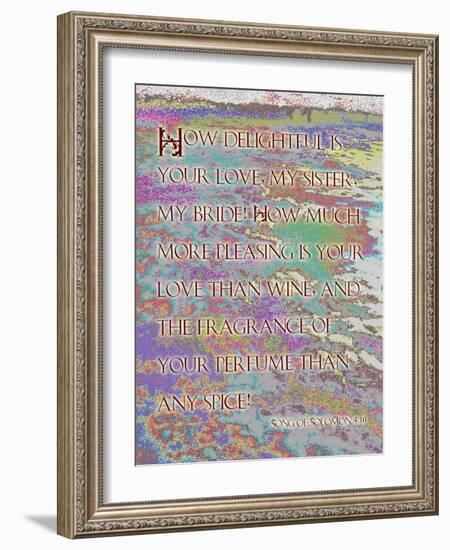 Song of Solomon 4:10-Cathy Cute-Framed Giclee Print