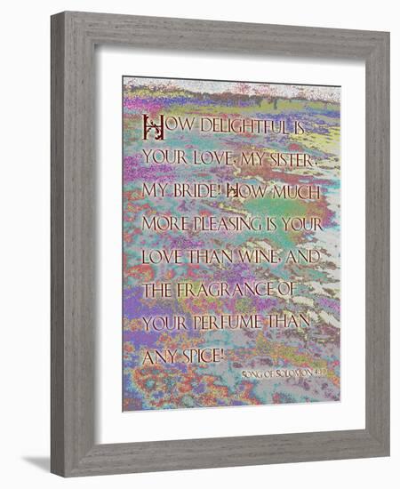 Song of Solomon 4:10-Cathy Cute-Framed Giclee Print