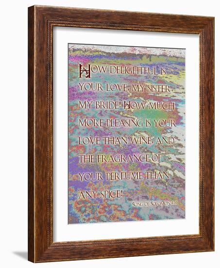 Song of Solomon 4:10-Cathy Cute-Framed Giclee Print