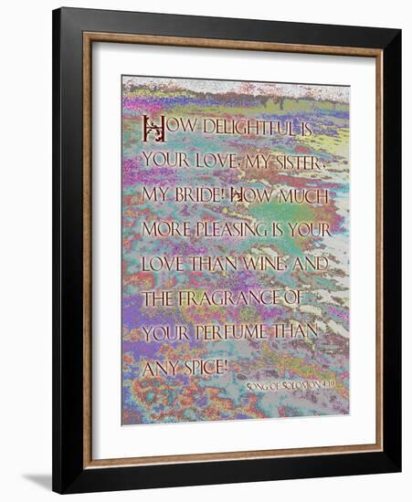 Song of Solomon 4:10-Cathy Cute-Framed Giclee Print