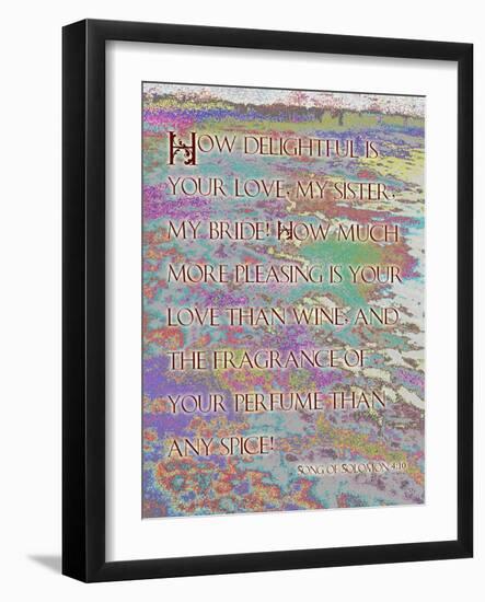 Song of Solomon 4:10-Cathy Cute-Framed Giclee Print