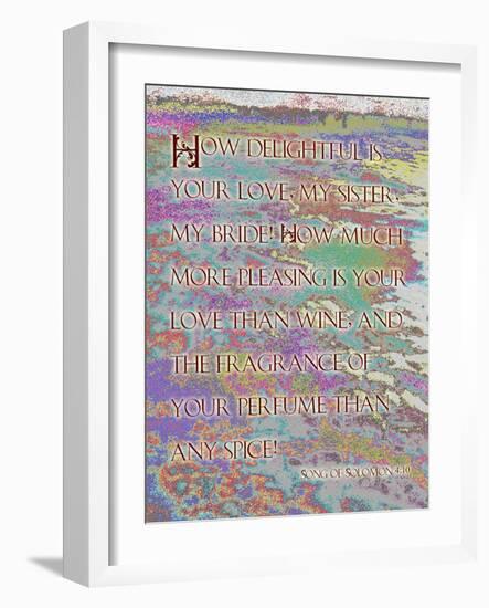 Song of Solomon 4:10-Cathy Cute-Framed Giclee Print