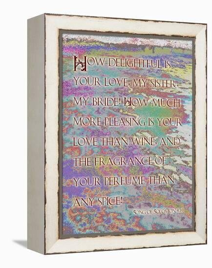 Song of Solomon 4:10-Cathy Cute-Framed Premier Image Canvas