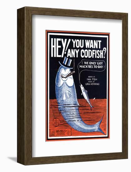 Song Sheet Cover: Hey! You Want Any Codfish?-null-Framed Art Print