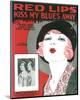 Song Sheet Cover: Red Lips Kiss My Blues Away-null-Mounted Art Print