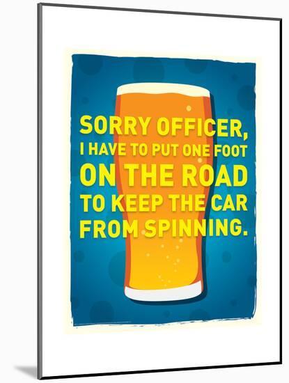 Sorry Officer-J.J. Brando-Mounted Art Print