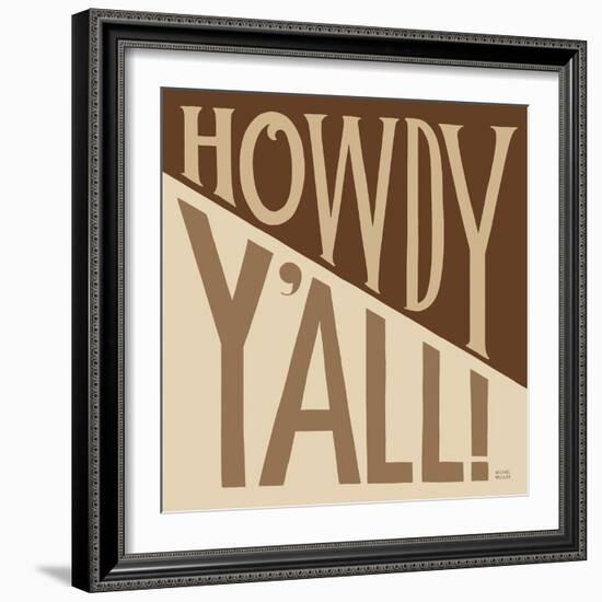 Southern Pride Sayings Howdy Yall Tan-Michael Mullan-Framed Art Print