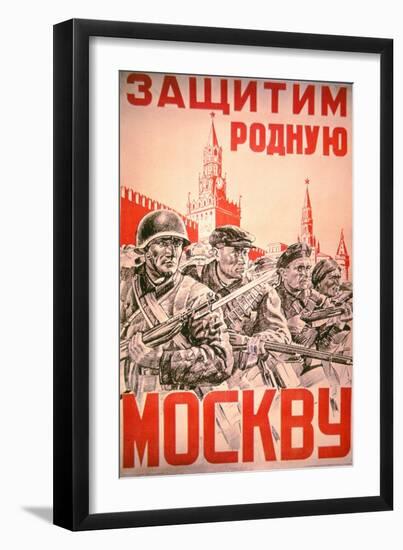 Soviet Poster Exhorting the Defence of Moscow by All its Citizens, 1940S-null-Framed Giclee Print