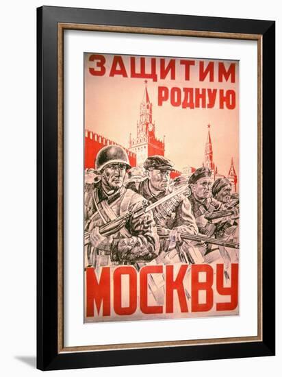 Soviet Poster Exhorting the Defence of Moscow by All its Citizens, 1940S-null-Framed Giclee Print