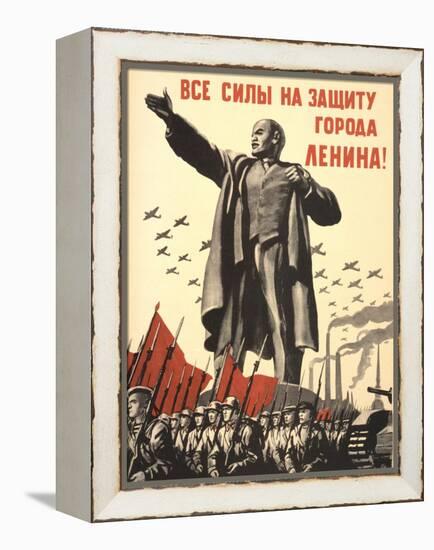 Soviet World War 2 Poster, 1941, 'All Forces to the Defense of the City of Lenin!'-null-Framed Stretched Canvas