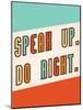 Speak Up-Kindred Sol Collective-Mounted Art Print