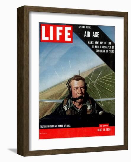 Special Issue Air Age, Man's New Way of Life in World Reshaped by Conquest of Skies, June 18, 1956-Howard Sochurek-Framed Photographic Print