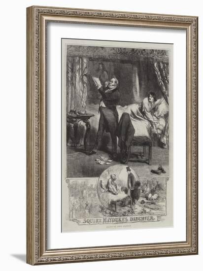 Squire Mayduke's Daughter-Sir John Gilbert-Framed Giclee Print
