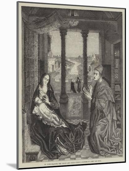 St Luke Drawing the Virgin and Child-Jan van Eyck-Mounted Giclee Print