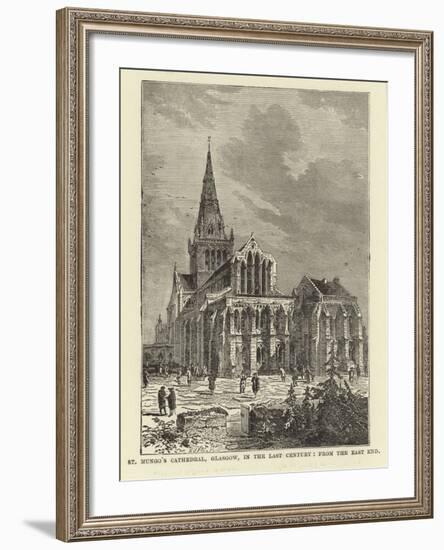 St Mungo's Cathedral, Glasgow, in the Last Century, from the East End-null-Framed Giclee Print