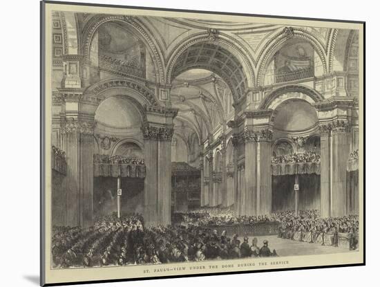 St Paul's, View under the Dome During the Service-null-Mounted Giclee Print