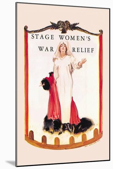 Stage Women's War Relief-James Montgomery Flagg-Mounted Art Print