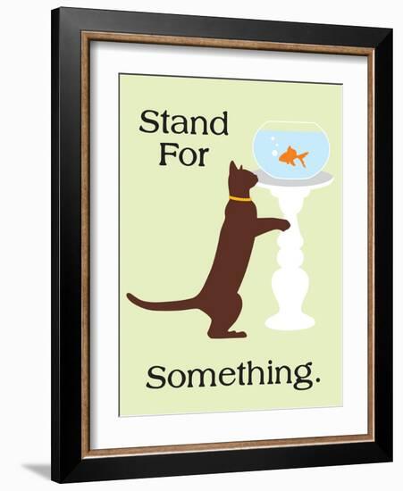 Stand for Something-Cat is Good-Framed Art Print