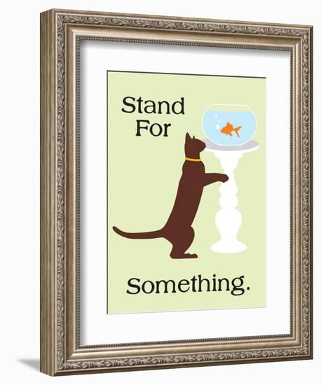 Stand for Something-Cat is Good-Framed Art Print