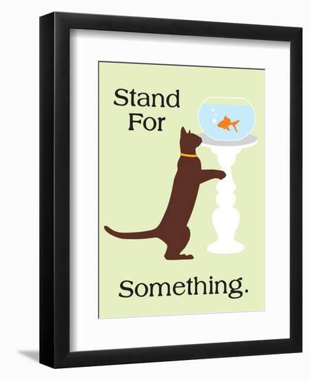 Stand for Something-Cat is Good-Framed Art Print