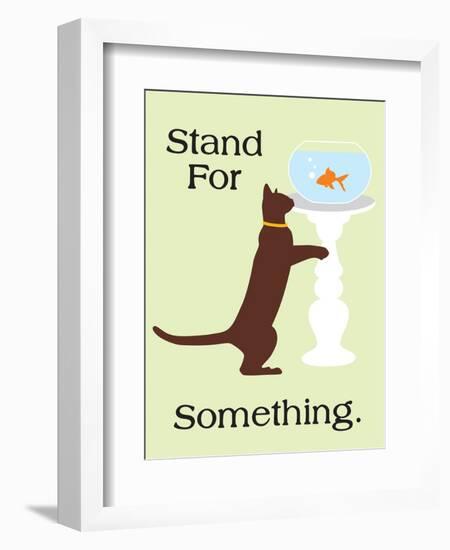 Stand for Something-Cat is Good-Framed Art Print