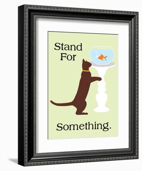 Stand for Something-Cat is Good-Framed Art Print