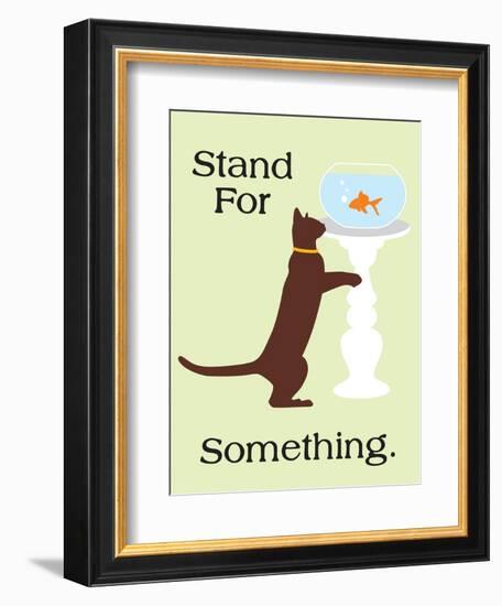 Stand for Something-Cat is Good-Framed Art Print