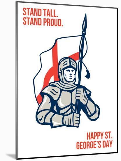 Stand Tall Proud English Happy St George Greeting Card-patrimonio-Mounted Art Print