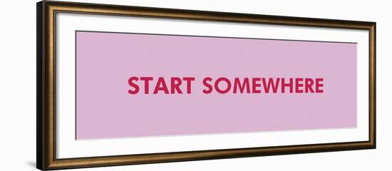 Start Somewhere-Tom Frazier-Framed Giclee Print