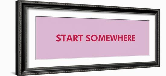 Start Somewhere-Tom Frazier-Framed Giclee Print