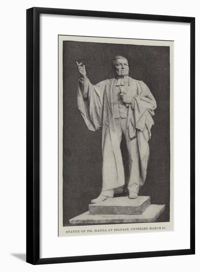 Statue of Dr Hanna at Belfast, Unveiled 31 March-null-Framed Giclee Print