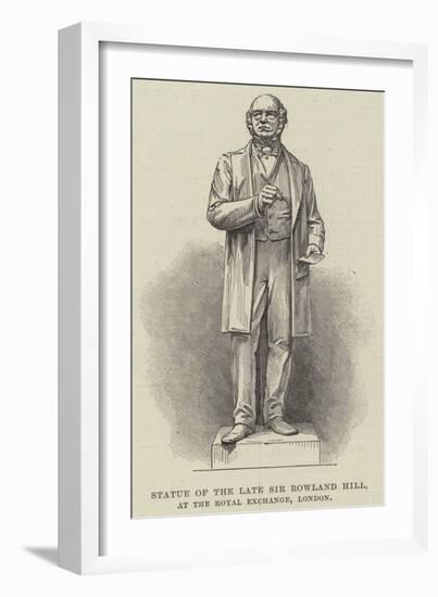 Statue of the Late Sir Rowland Hill, at the Royal Exchange, London-null-Framed Giclee Print