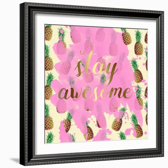 Stay Awesome Pineapple-Jelena Matic-Framed Art Print