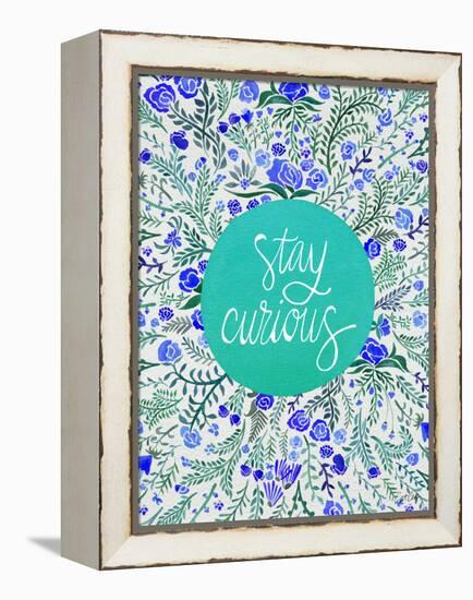 Stay Curious in Blue and Turquoise-Cat Coquillette-Framed Premier Image Canvas