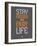 Stay Focused and Enjoy Life 2-NaxArt-Framed Art Print