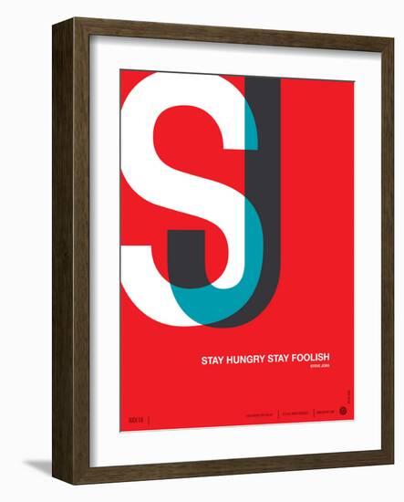 Stay Hungry Stay Foolish Poster-NaxArt-Framed Art Print